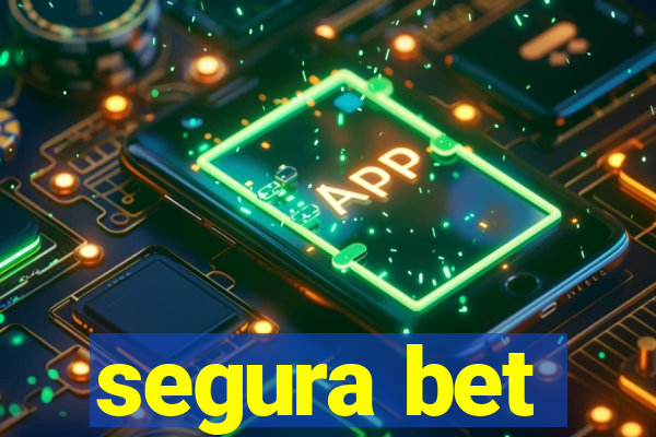 segura bet