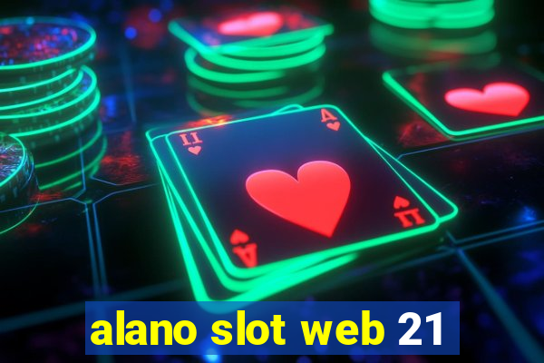 alano slot web 21