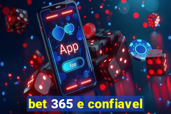 bet 365 e confiavel