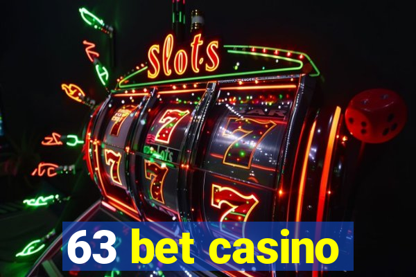 63 bet casino