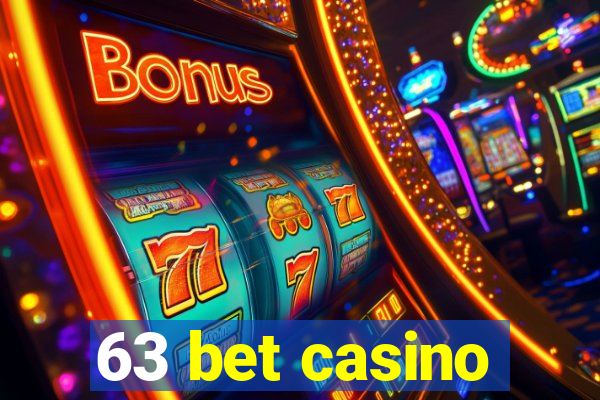 63 bet casino