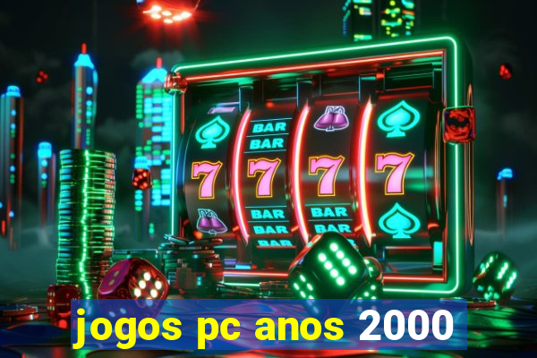 jogos pc anos 2000