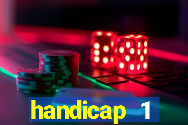 handicap 1 resultado final