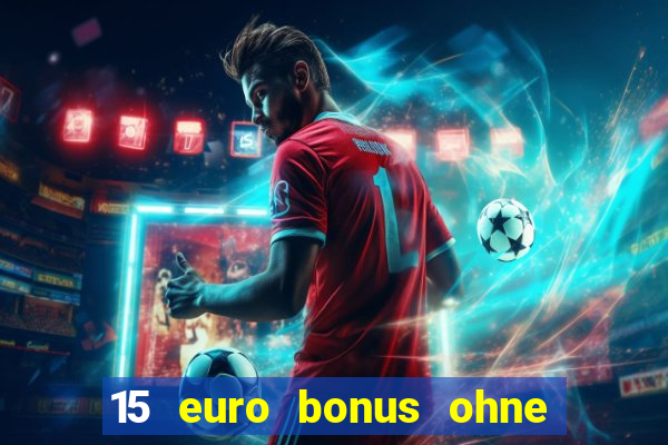 15 euro bonus ohne einzahlung casino 2020