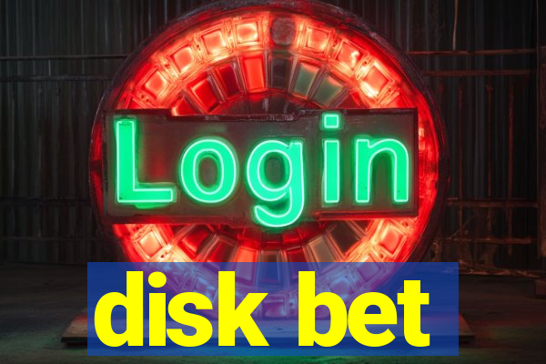 disk bet