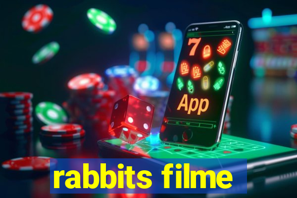 rabbits filme