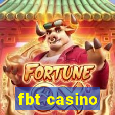 fbt casino