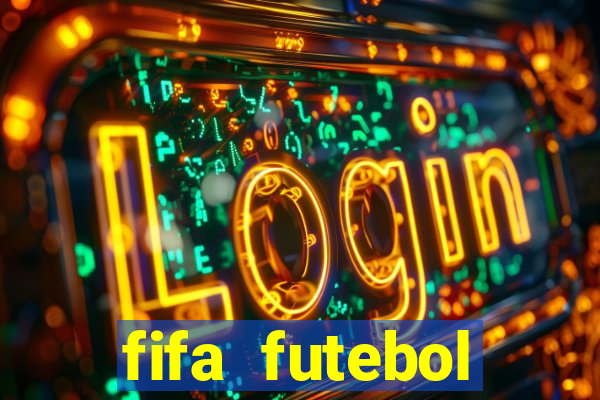 fifa futebol dinheiro infinito