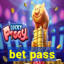 bet pass