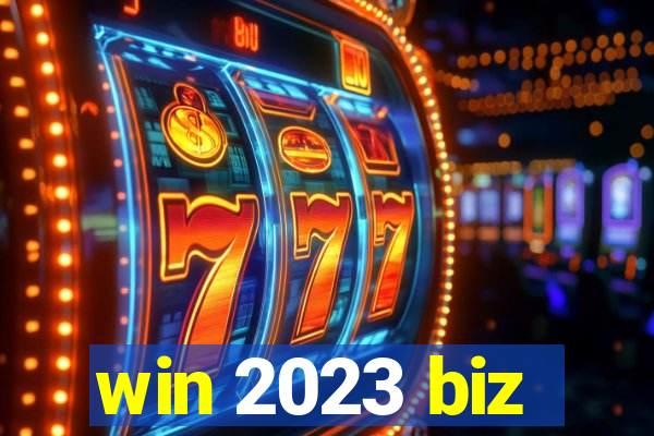 win 2023 biz