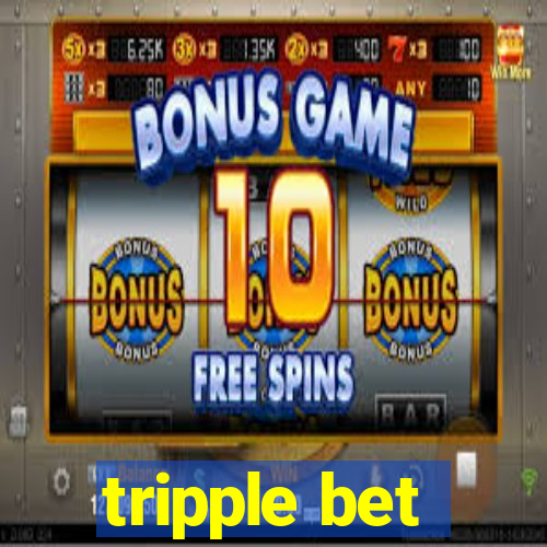 tripple bet