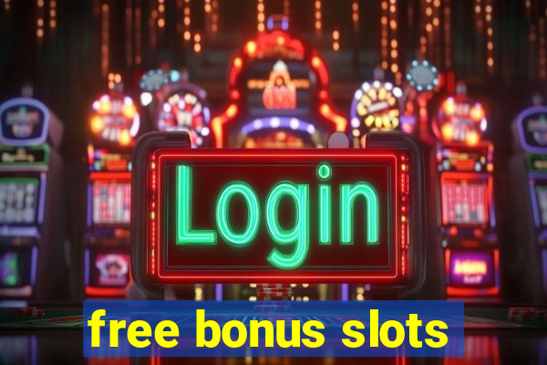 free bonus slots