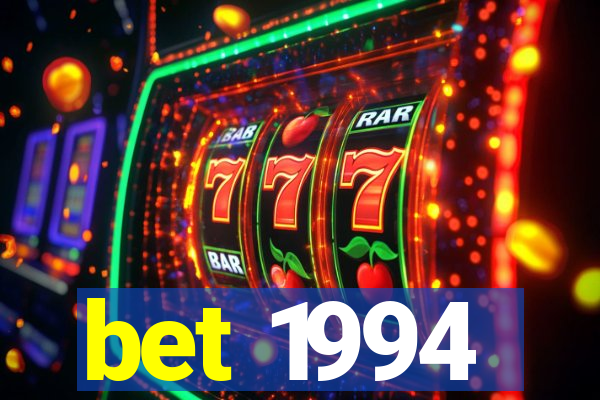 bet 1994