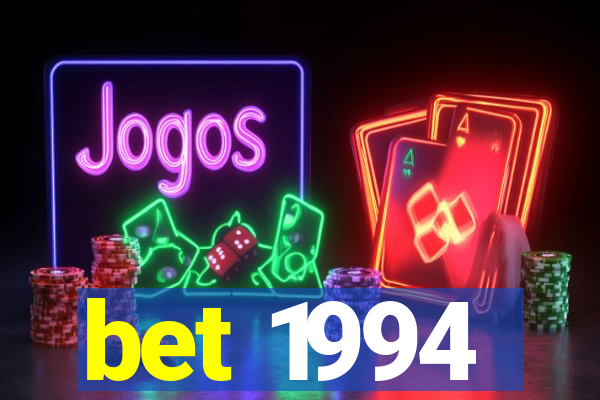 bet 1994