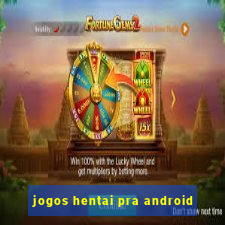 jogos hentai pra android