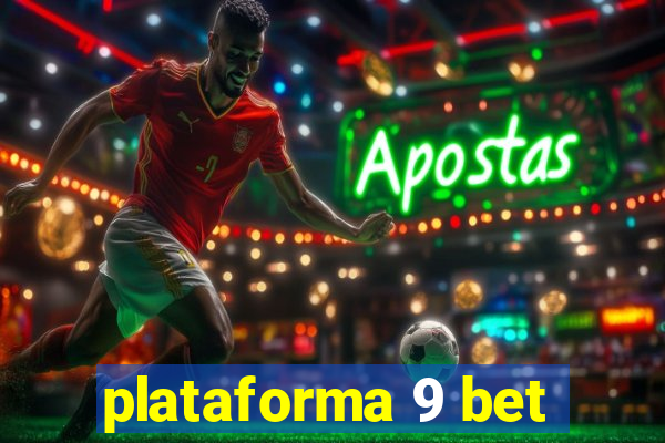 plataforma 9 bet