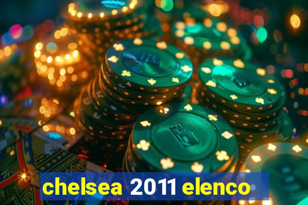 chelsea 2011 elenco