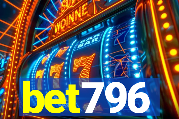 bet796