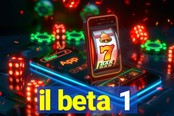 il beta 1