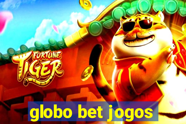 globo bet jogos