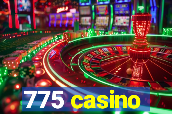 775 casino