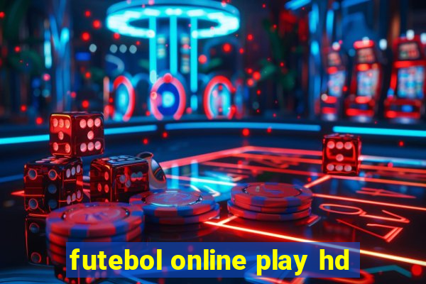 futebol online play hd