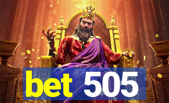 bet 505