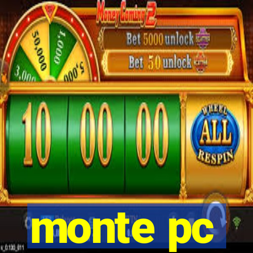 monte pc