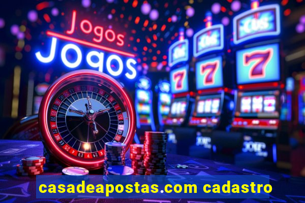 casadeapostas.com cadastro