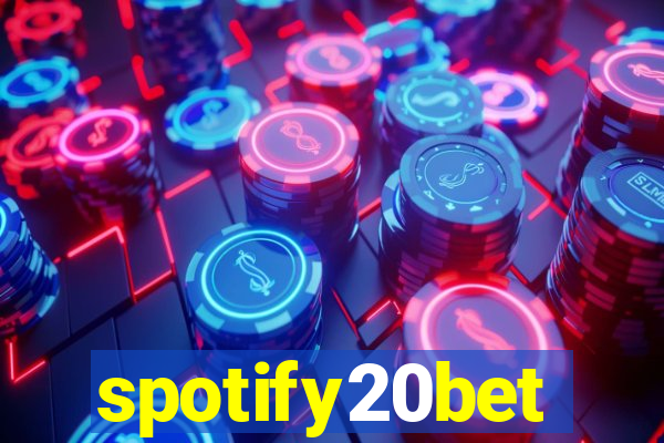 spotify20bet