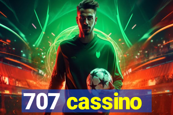 707 cassino