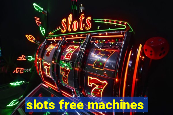 slots free machines