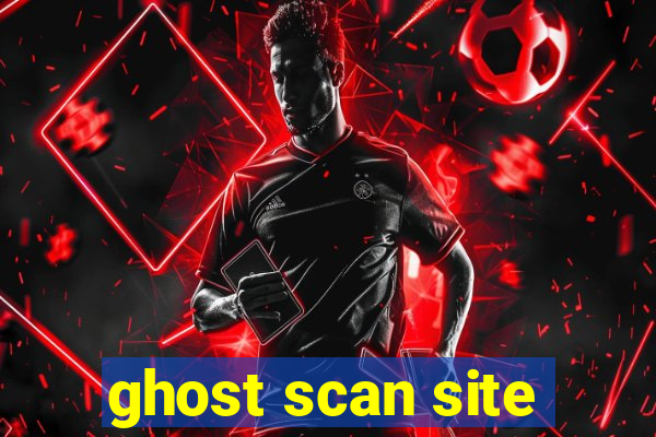 ghost scan site