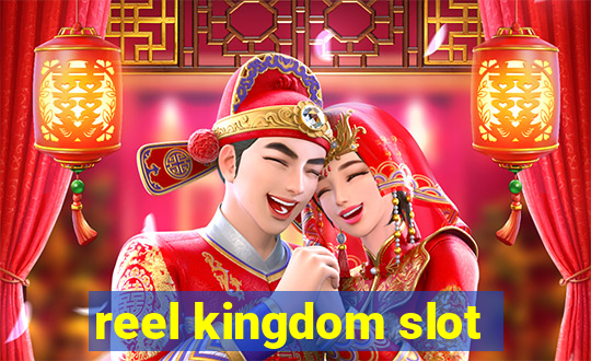 reel kingdom slot