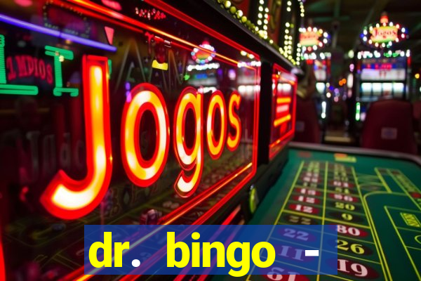 dr. bingo - videobingo + slots