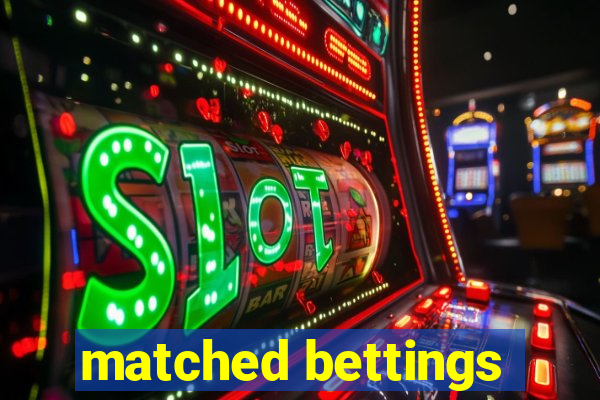 matched bettings