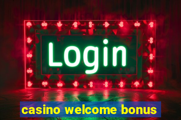 casino welcome bonus