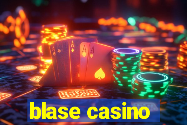 blase casino