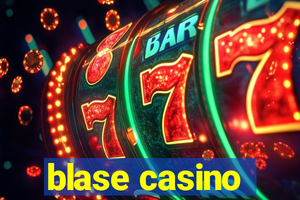 blase casino