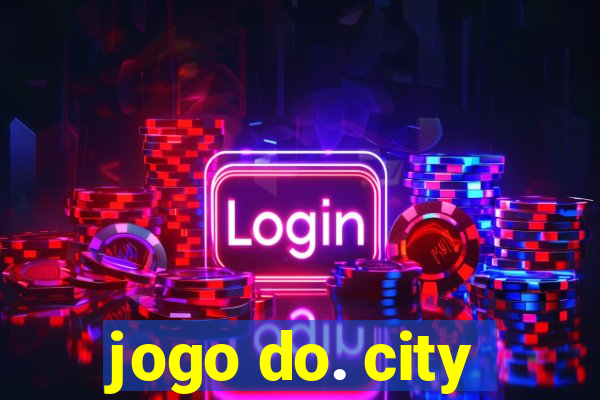 jogo do. city