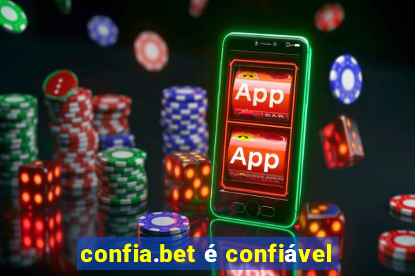 confia.bet é confiável