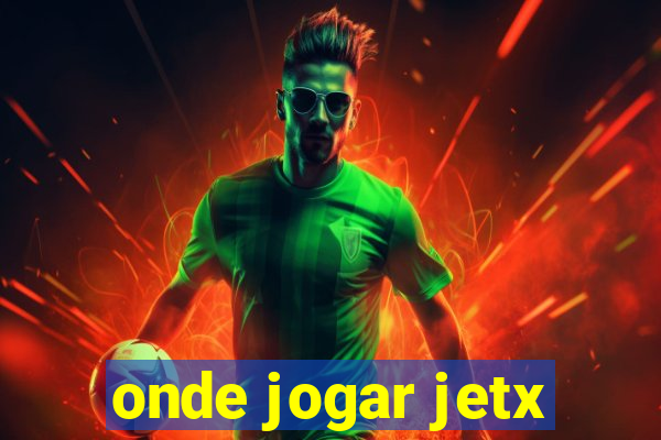 onde jogar jetx