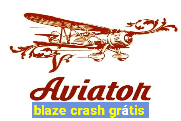 blaze crash grátis