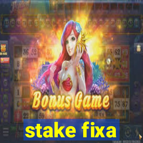 stake fixa