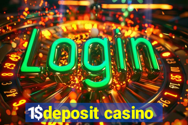 1$deposit casino