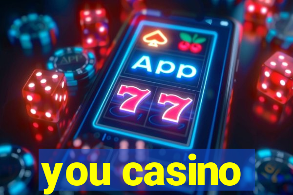 you casino