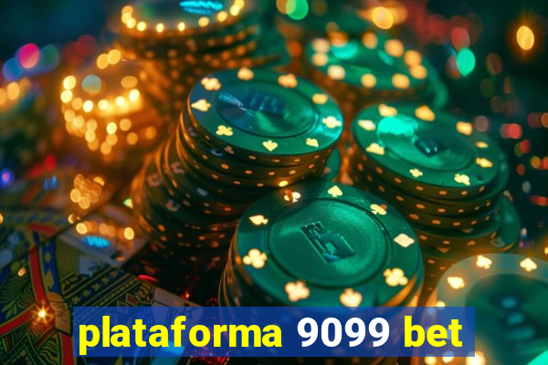 plataforma 9099 bet