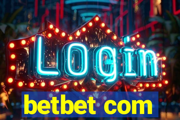 betbet com