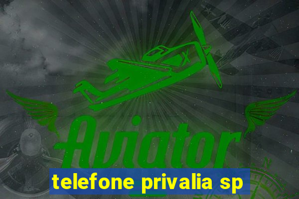 telefone privalia sp