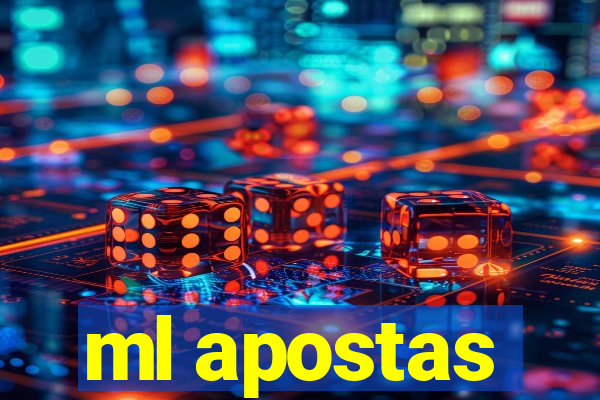 ml apostas